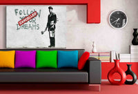 Follow your dreams -cancelled Leinwandbild AK Art Bilder Leinwandbild Streetart